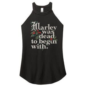 Marley Was Dead To Begin With Funny Novelty Women's Perfect Tri Rocker Tank