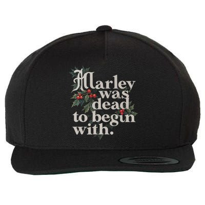 Marley Was Dead To Begin With Funny Novelty Wool Snapback Cap