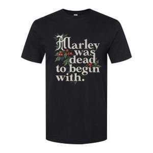 Marley Was Dead To Begin With Funny Novelty Softstyle CVC T-Shirt