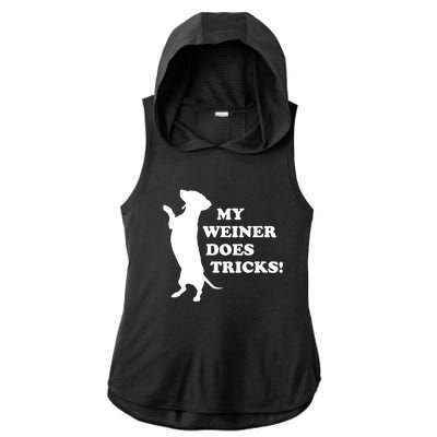 My Weiner Does Tricks Funny Dachshund Gift Ladies PosiCharge Tri-Blend Wicking Draft Hoodie Tank