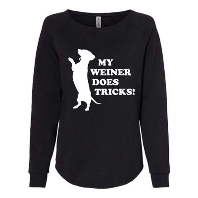 My Weiner Does Tricks Funny Dachshund Gift Womens California Wash Sweatshirt