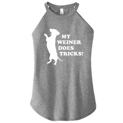 My Weiner Does Tricks Funny Dachshund Gift Women's Perfect Tri Rocker Tank