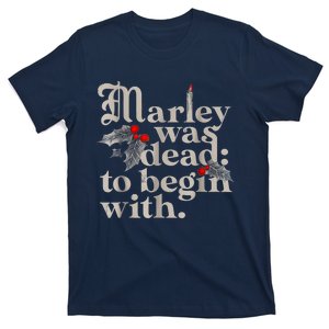 Marley Was Dead To Begin With Funny Novelty T-Shirt