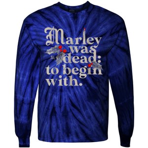 Marley Was Dead To Begin With Funny Novelty Tie-Dye Long Sleeve Shirt