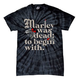 Marley Was Dead To Begin With Tie-Dye T-Shirt