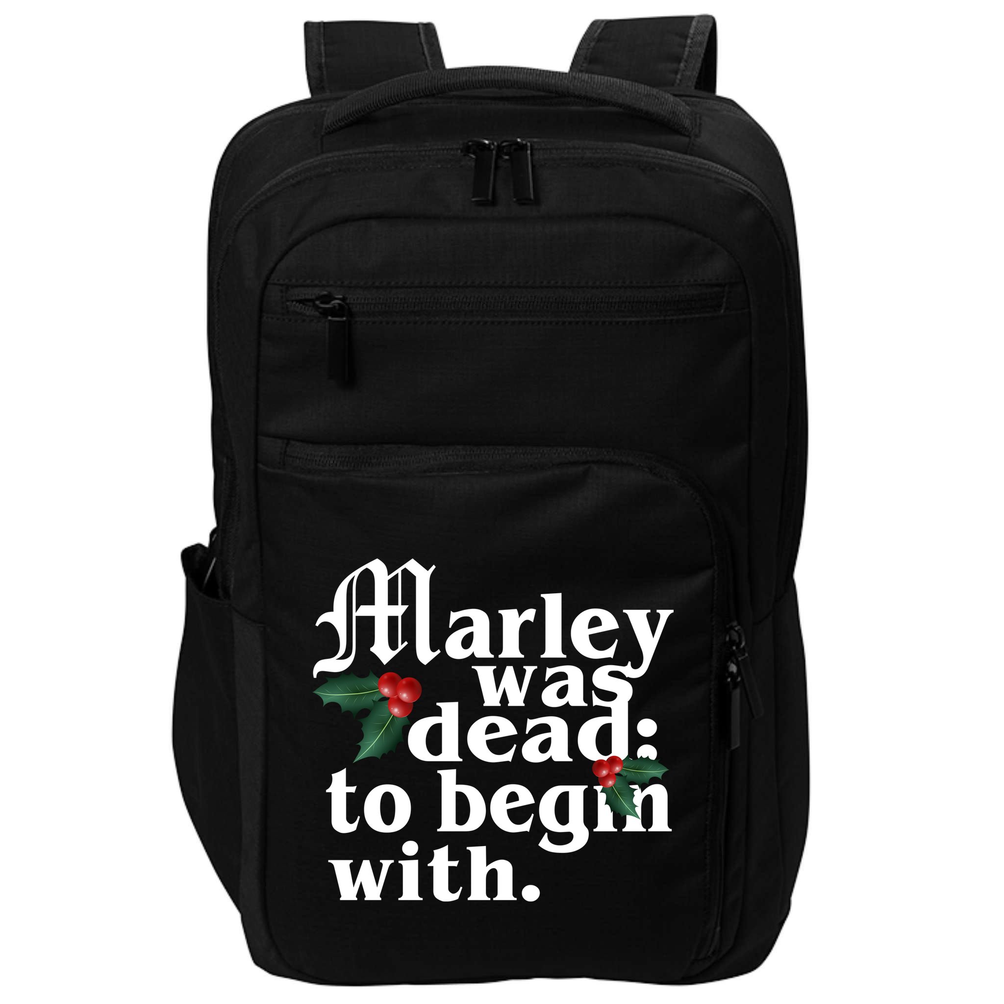 Marley Was Dead To Begin With Mistletoe Christmas Impact Tech Backpack