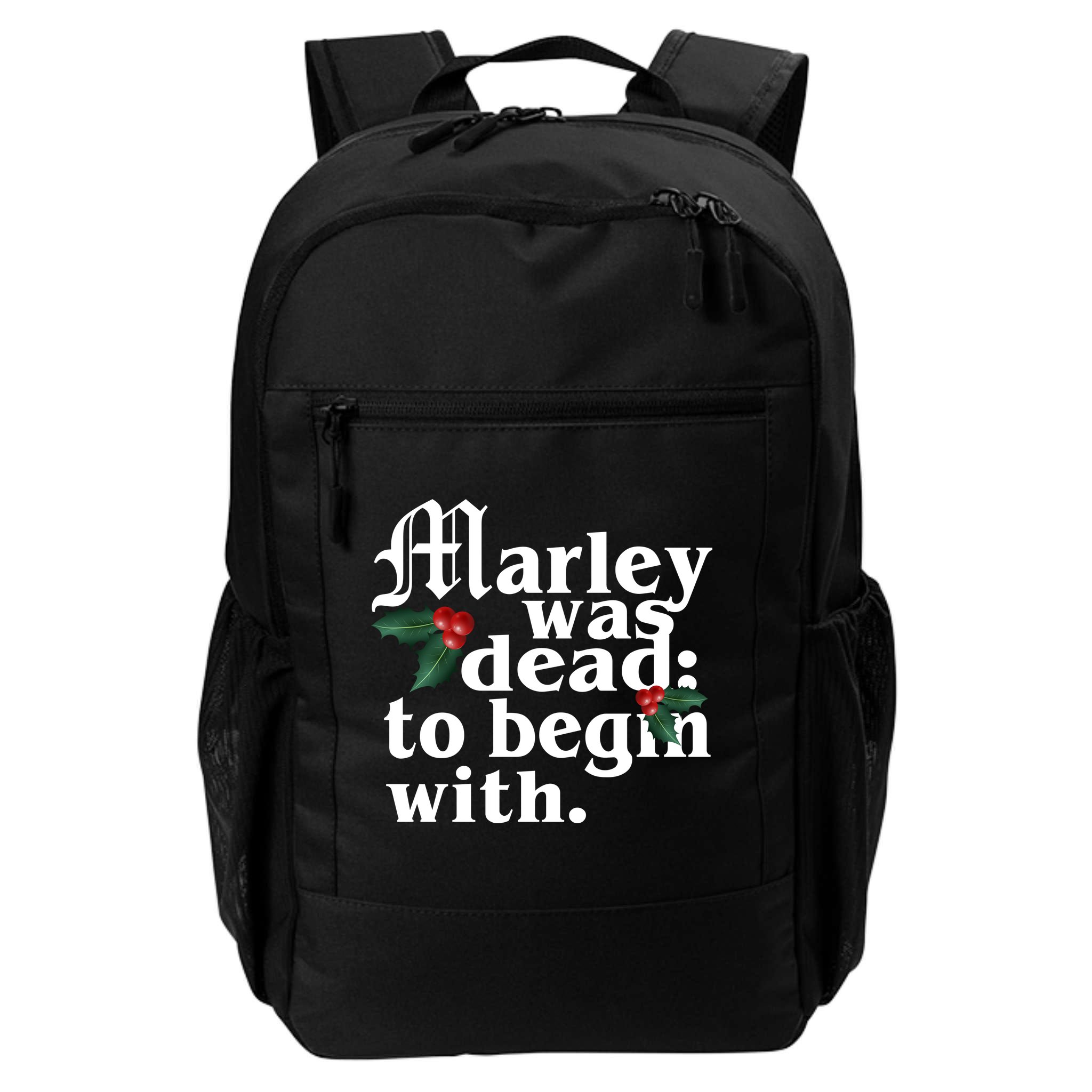 Marley Was Dead To Begin With Mistletoe Christmas Backpack