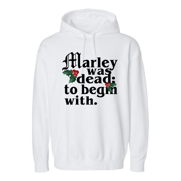 Marley Was Dead To Begin With Mistletoe Christmas Garment-Dyed Fleece Hoodie