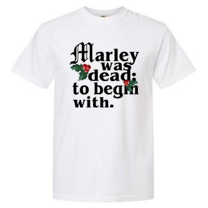 Marley Was Dead To Begin With Mistletoe Christmas Garment-Dyed Heavyweight T-Shirt