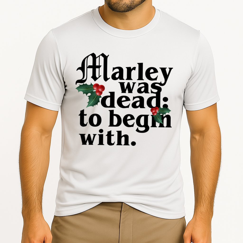 Marley Was Dead To Begin With Mistletoe Christmas Performance Shirt