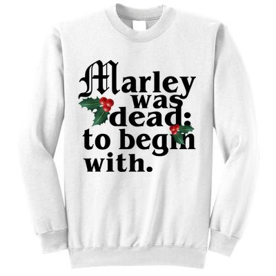 Marley Was Dead To Begin With Mistletoe Christmas Sweatshirt