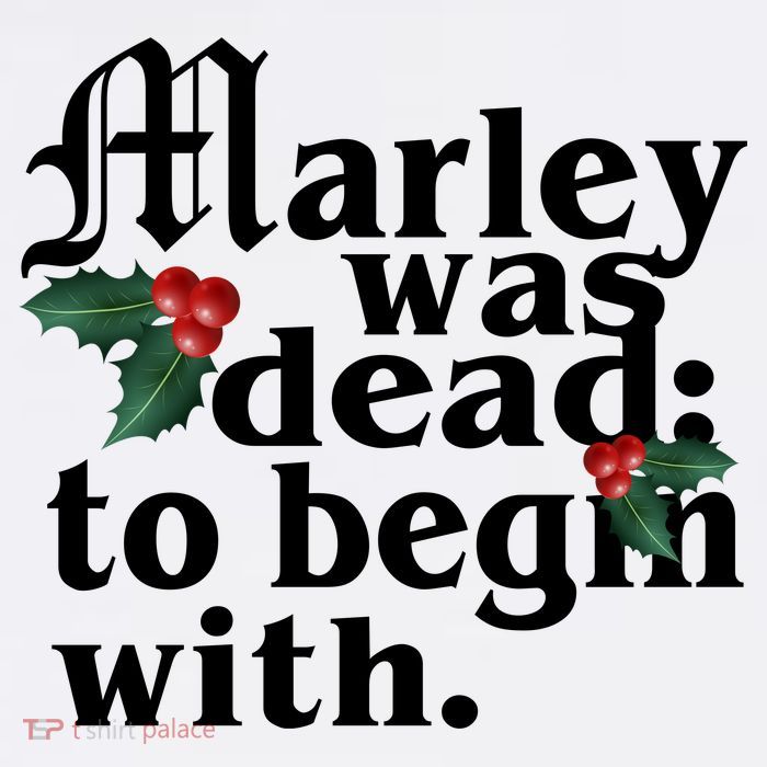 Marley Was Dead To Begin With Mistletoe Christmas Tall T-Shirt