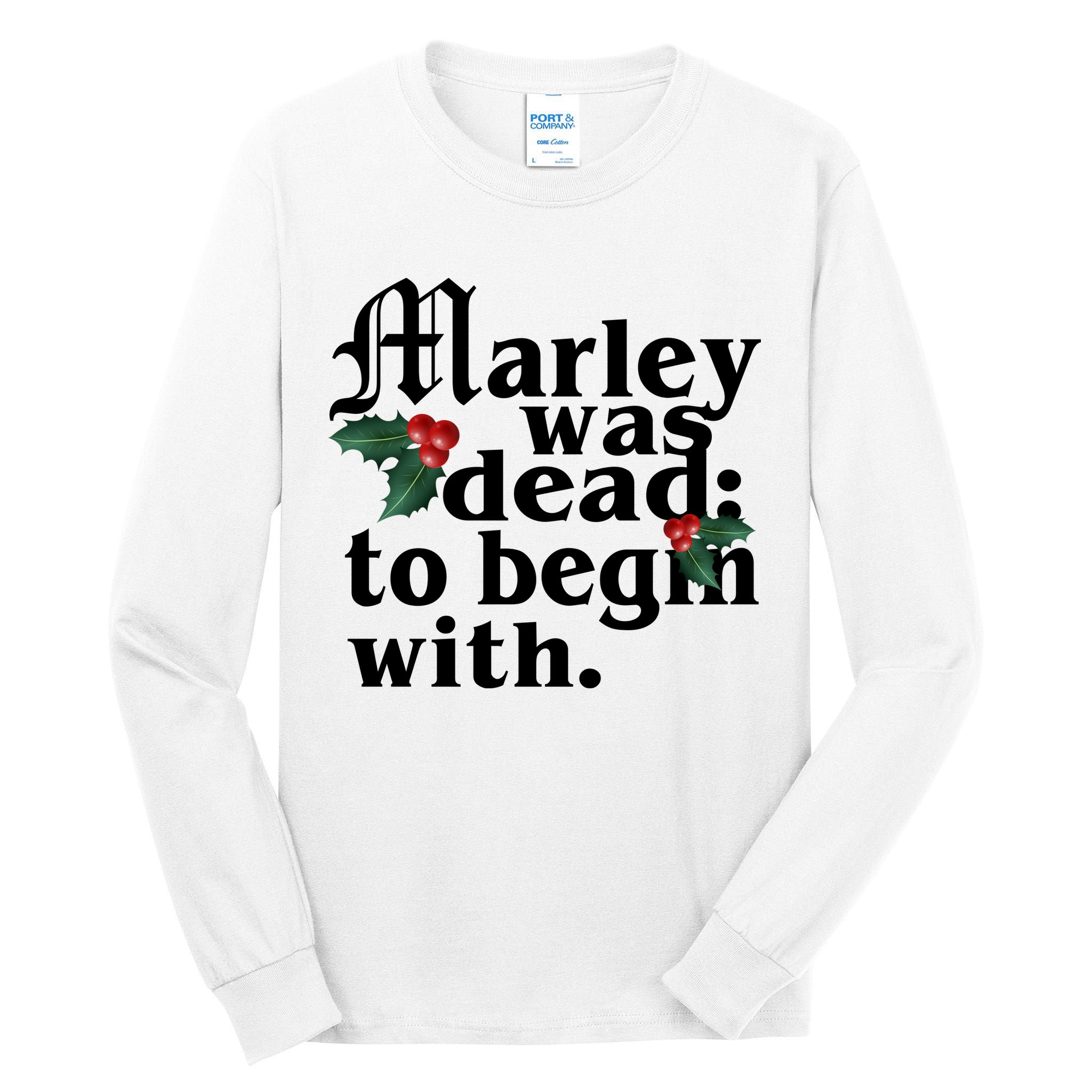 Marley Was Dead To Begin With Mistletoe Christmas Tall Long Sleeve T-Shirt