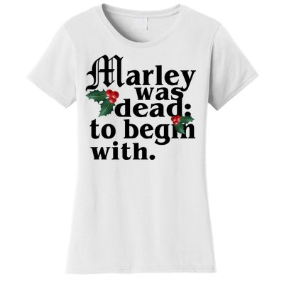 Marley Was Dead To Begin With Mistletoe Christmas Women's T-Shirt