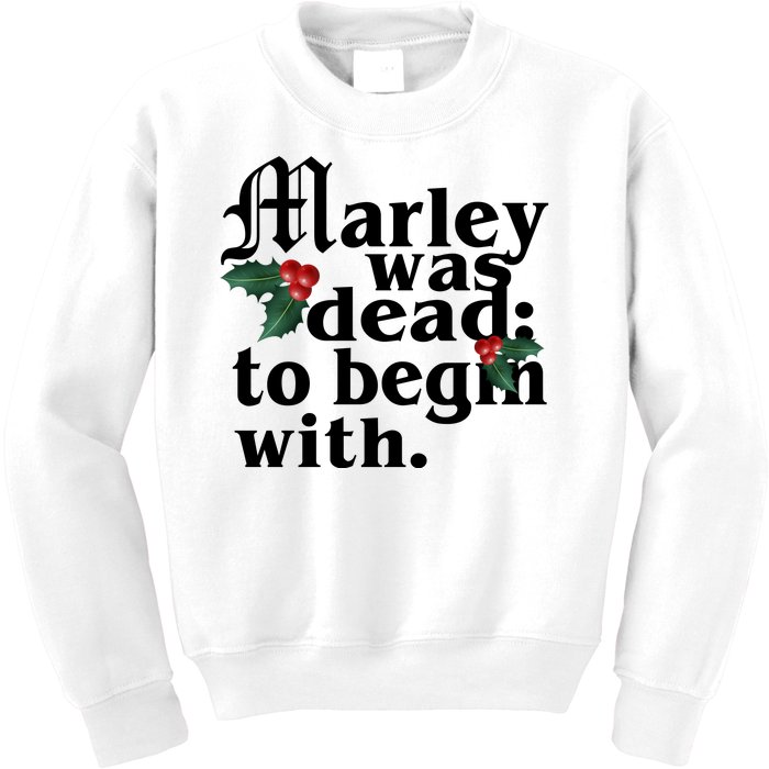 Marley Was Dead To Begin With Mistletoe Christmas Kids Sweatshirt