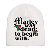 Marley Was Dead To Begin With Mistletoe Christmas Short Acrylic Beanie