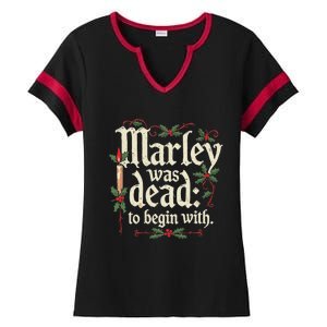 Marley Was Dead To Begin With Funny Novelty Christmas Ladies Halftime Notch Neck Tee