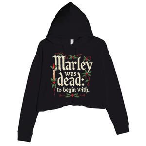 Marley Was Dead To Begin With Funny Novelty Christmas Crop Fleece Hoodie