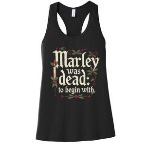 Marley Was Dead To Begin With Funny Novelty Christmas Women's Racerback Tank