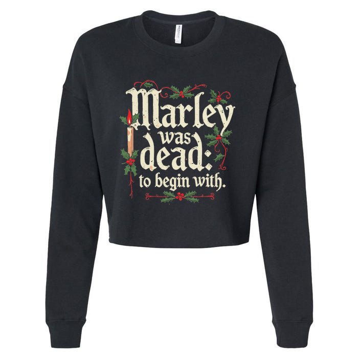 Marley Was Dead To Begin With Funny Novelty Christmas Cropped Pullover Crew