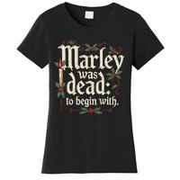 Marley Was Dead To Begin With Funny Novelty Christmas Women's T-Shirt