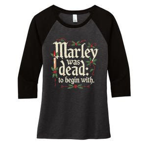 Marley Was Dead To Begin With Funny Novelty Christmas Women's Tri-Blend 3/4-Sleeve Raglan Shirt