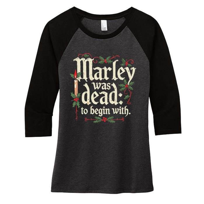 Marley Was Dead To Begin With Funny Novelty Christmas Women's Tri-Blend 3/4-Sleeve Raglan Shirt