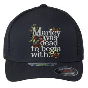 Marley Was Dead To Begin With Funny Novelty Christmas Flexfit Unipanel Trucker Cap