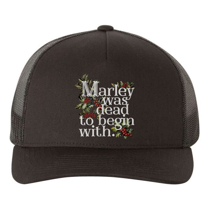 Marley Was Dead To Begin With Funny Novelty Christmas Yupoong Adult 5-Panel Trucker Hat