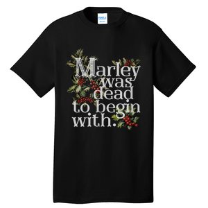 Marley Was Dead To Begin With Funny Novelty Christmas Tall T-Shirt