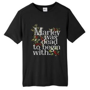 Marley Was Dead To Begin With Funny Novelty Christmas Tall Fusion ChromaSoft Performance T-Shirt