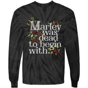 Marley Was Dead To Begin With Funny Novelty Christmas Tie-Dye Long Sleeve Shirt