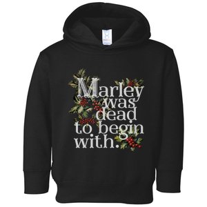 Marley Was Dead To Begin With Funny Novelty Christmas Toddler Hoodie