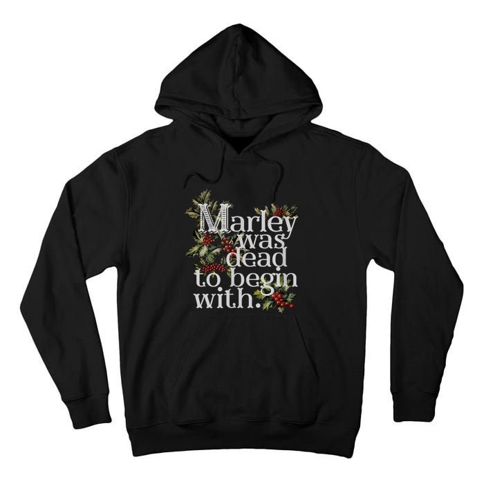 Marley Was Dead To Begin With Funny Novelty Christmas Tall Hoodie