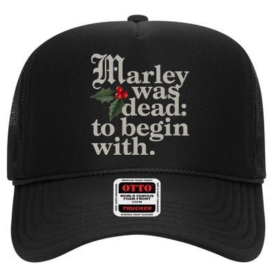 Marley Was Dead To Begin With Funny Quote Xmas High Crown Mesh Back Trucker Hat