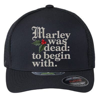 Marley Was Dead To Begin With Funny Quote Xmas Flexfit Unipanel Trucker Cap