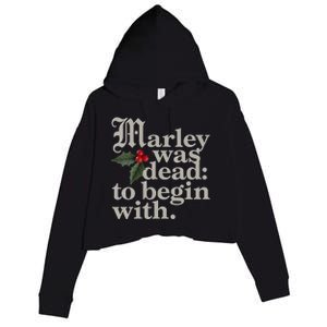 Marley Was Dead To Begin With Funny Quote Xmas Crop Fleece Hoodie