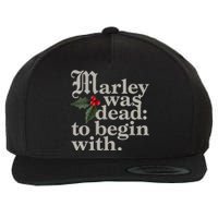 Marley Was Dead To Begin With Funny Quote Xmas Wool Snapback Cap