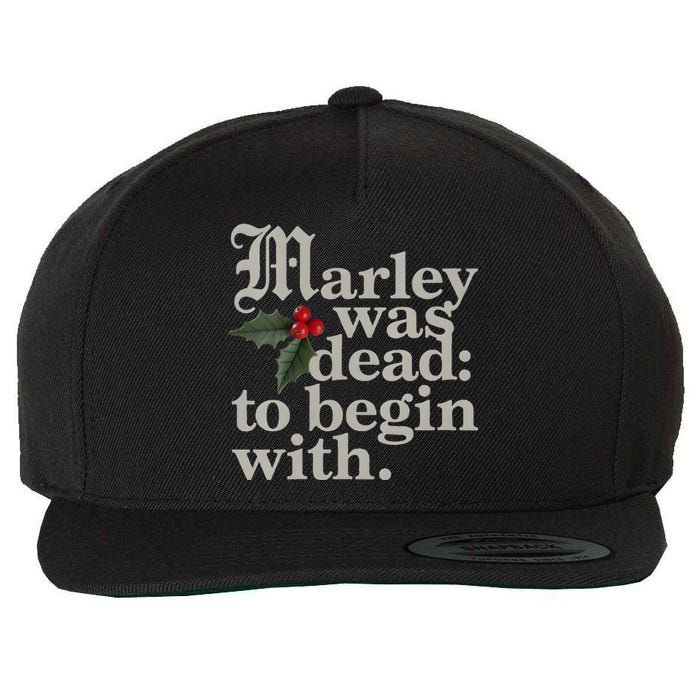 Marley Was Dead To Begin With Funny Quote Xmas Wool Snapback Cap