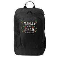 Marley Was Dead To Begin With Christmas Xmas City Backpack