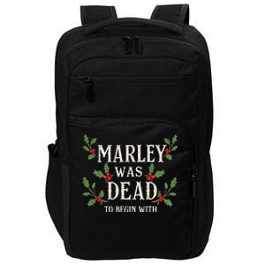 Marley Was Dead To Begin With Christmas Xmas Impact Tech Backpack