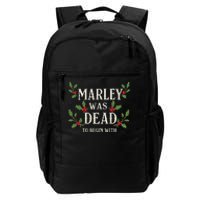 Marley Was Dead To Begin With Christmas Xmas Daily Commute Backpack