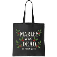 Marley Was Dead To Begin With Christmas Xmas Tote Bag