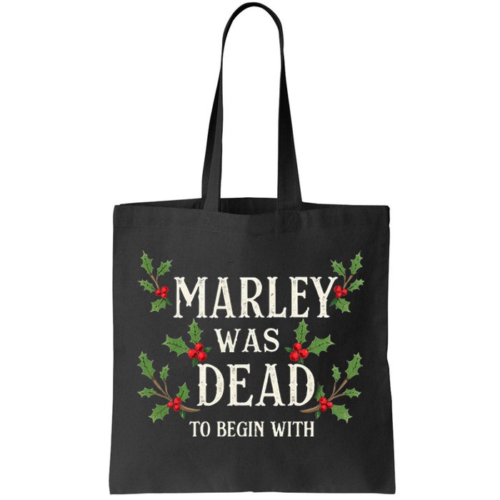 Marley Was Dead To Begin With Christmas Xmas Tote Bag