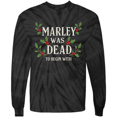 Marley Was Dead To Begin With Christmas Xmas Tie-Dye Long Sleeve Shirt