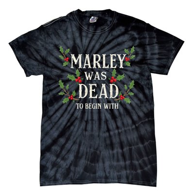 Marley Was Dead To Begin With Christmas Xmas Tie-Dye T-Shirt