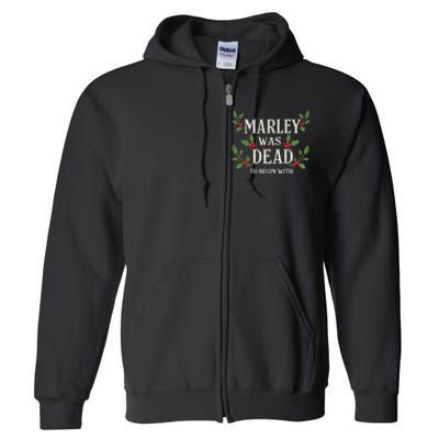 Marley Was Dead To Begin With Christmas Xmas Full Zip Hoodie