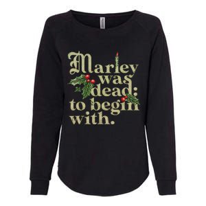 Marley Was Dead To Begin With Womens California Wash Sweatshirt