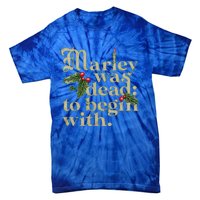 Marley Was Dead To Begin With Tie-Dye T-Shirt