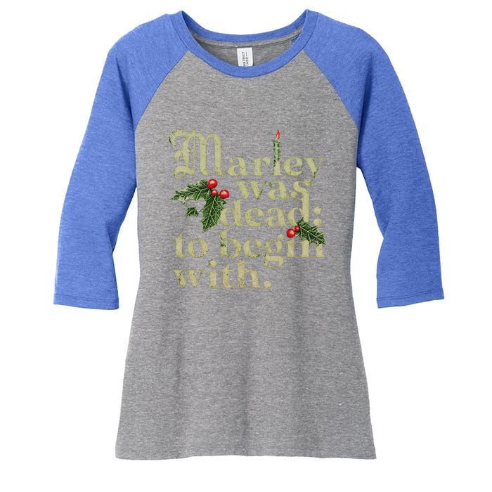 Marley Was Dead To Begin With Women's Tri-Blend 3/4-Sleeve Raglan Shirt